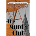The Murder Club: A Dorothy Parker Mystery