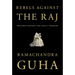 Rebels Against the Raj: Western Fighters for India's Freedom