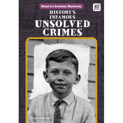 History's Infamous Unsolved Crimes