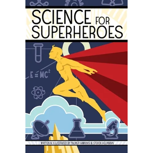 Science for Superheroes