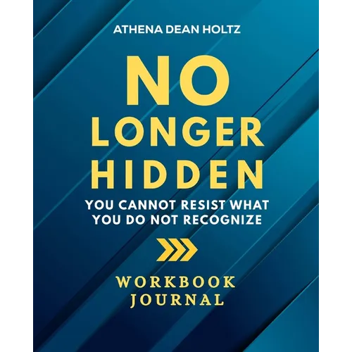 No Longer Hidden Workbook Journal
