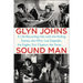 Sound Man: A Life Recording Hits with The Rolling Stones, The Who, Led Zeppelin, the Eagles, Eric Clapton, the Faces . . .