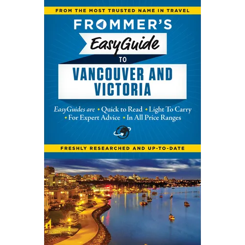 Frommer's EasyGuide to Vancouver and Victoria