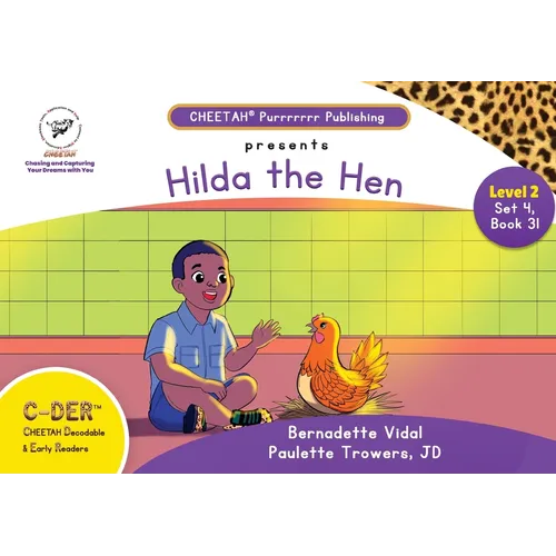 C-DER (Cheetah Decodable & Early Readers) Set 4, Book 31, Hilda the Hen