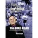 The Long Road: One man's epic journey through the world of Speedway, Sport & Showbusiness