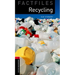 Oxford Bookworms Factfiles: Recycling: Level 3: 1000-Word Vocabulary