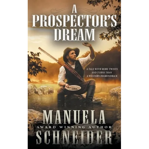 A Prospector's Dream