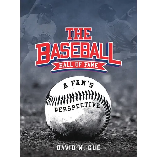 The Baseball Hall of Fame