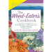 The Weed-Eater's Cookbook: A Collection of Recipes for Edible Weeds