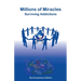 Millions of Miracles Surviving Addictions