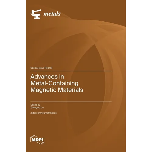 Advances in Metal-Containing Magnetic Materials