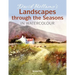 David Bellamy's Landscapes Through the Seasons in Watercolour