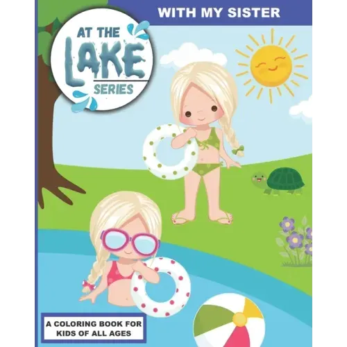 At the Lake: With My Sister