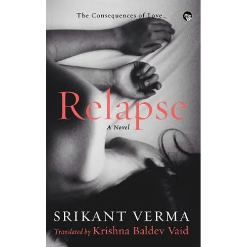 Relapse, the Consequences of Love