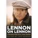 Lennon on Lennon: Conversations with John Lennon