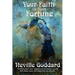 Your Faith Is Your Fortune