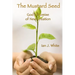 The Mustard Seed: God's Promise of New Creation