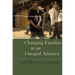 Social Class and Changing Families in an Unequal America