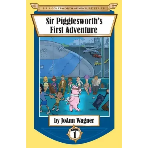 Sir Pigglesworth's First Adventure