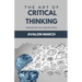 The Art of Critical Thinking: Sharpening Your Cognitive Skills