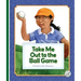 Take Me Out to the Ball Game
