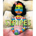 A Bad Case of Stripes
