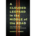 A Clouded Leopard in the Middle of the Road: New Thinking about Roads, People, and Wildlife