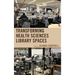 Transforming Health Sciences Library Spaces