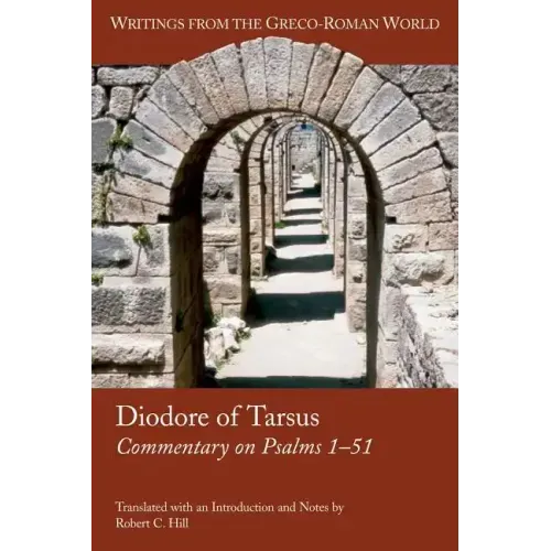 Diodore of Tarsus: Commentary on Psalms 1-51