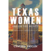 Texas Women Are on the Money: Three Centuries of Female Entrepreneurs in the Lone Star State