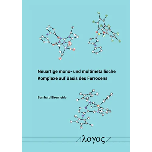 Neuartige Mono- Und Multimetallische Komplexe Auf Basis Des Ferrocens