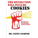The Revolution Will Include Cookies: Recipes to De-Colonize Your Kitchen
