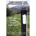 Thru-Hiking the Appalachian Trail: 100 Tips, Tricks, Traps, and Facts