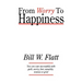 From Worry to Happiness