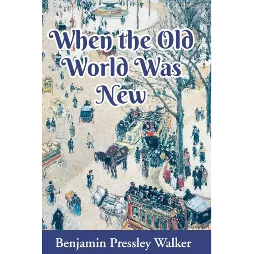 When The Old World Was New