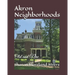 Akron Neighborhoods: Old and New
