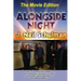 Alongside Night -- The Movie Edition