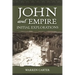 John and Empire: Initial Explorations