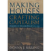 Making Houses, Crafting Capitalism: Builders in Philadelphia, 1790-1850