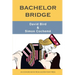 Bachelor Bridge: An Honors Book from Master Point Press