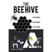 The Bee Hive: The Honey the Money the Sting