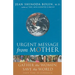 Urgent Message from Mother: Gather the Women, Save the World (Eco Feminism, Mother Earth, for Readers of Goddesses in Everywoman)