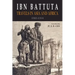 Ibn Battuta: Travels in Asia and Africa, 1325-1354