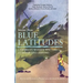 Stories from Blue Latitudes: Caribbean Women Writers at Home and Abroad