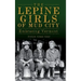 The Lepine Girls of Mud City: Embracing Vermont