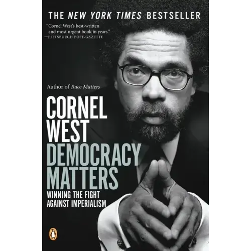 Democracy Matters: Winning the Fight Against Imperialism