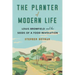 The Planter of Modern Life: Louis Bromfield and the Seeds of a Food Revolution