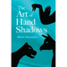 The Art of Hand Shadows