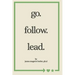 go. follow. lead.: from my journey to yours