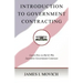Introduction To Government Contracting: Learn How To Bid And Win Lucrative Government Contracts